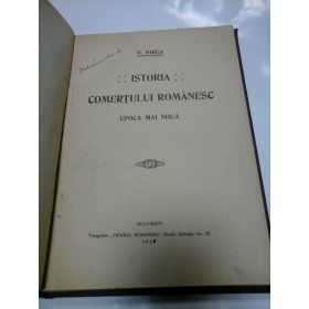 ISTORIA COMERTLUI ROMANESC - EPOCA MAI NOUA - NICOLAE IORGA